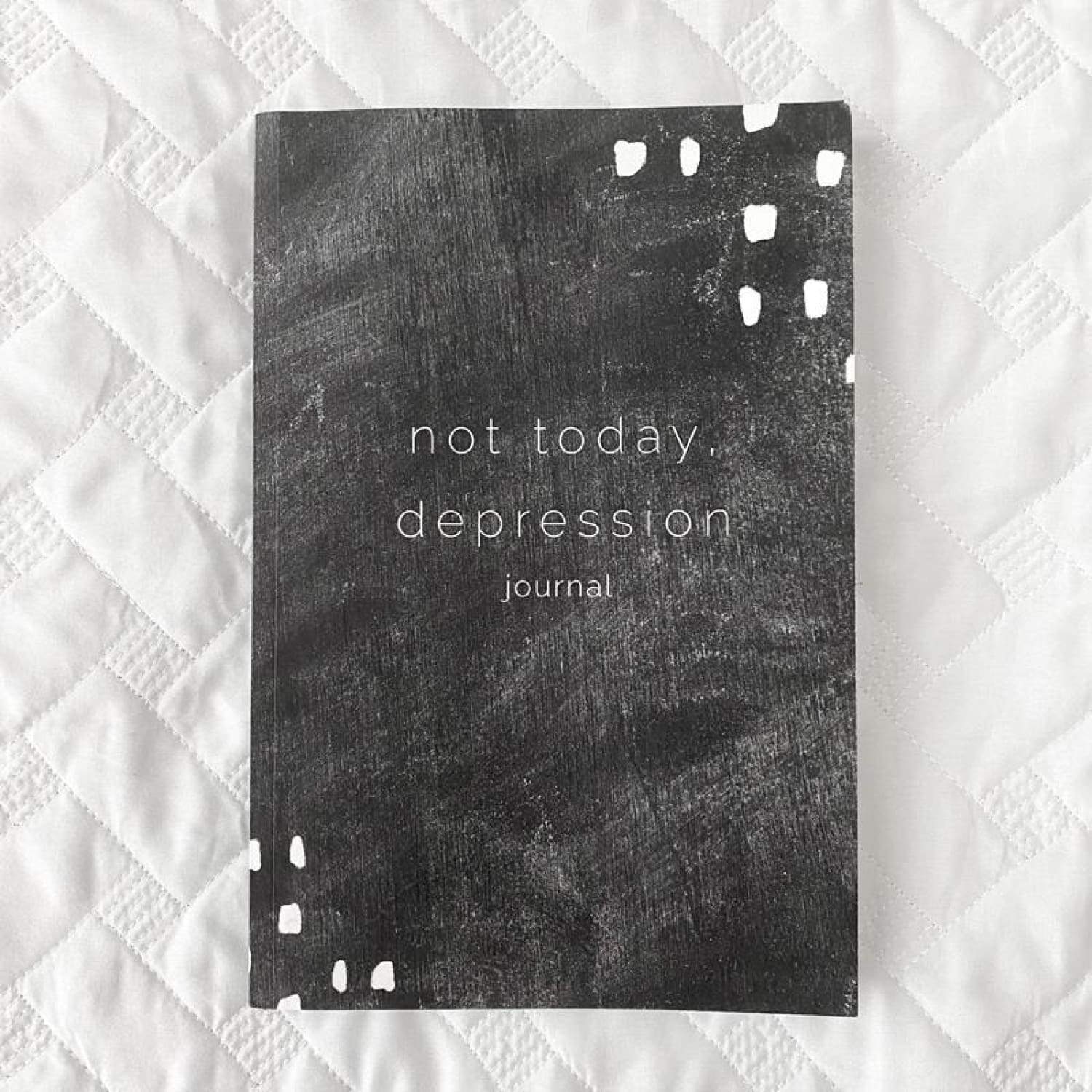 Not Today, Depression: A Guided Journal with Prompts and